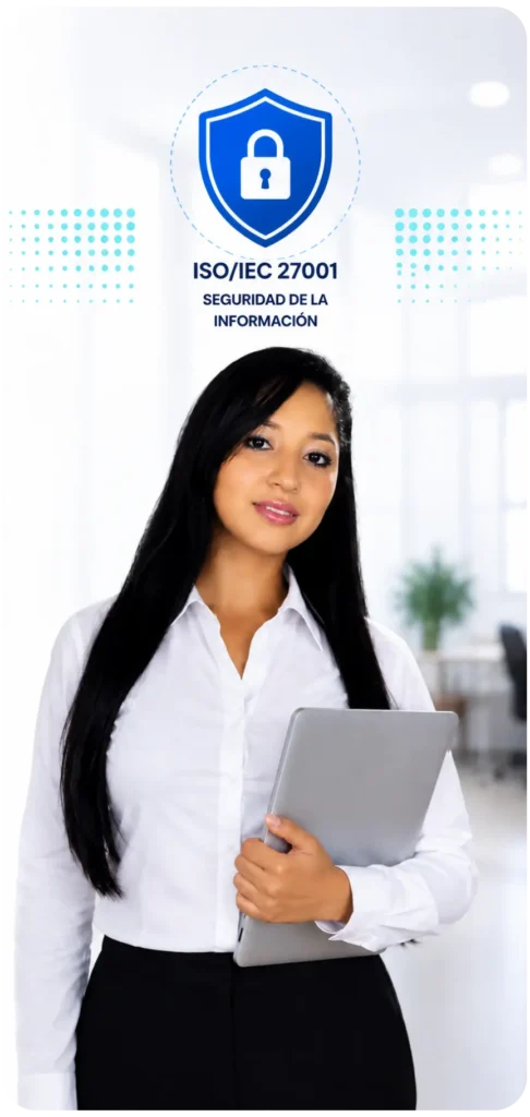 Profesional especializada en seguridad de la información y certificación ISO IEC 27001